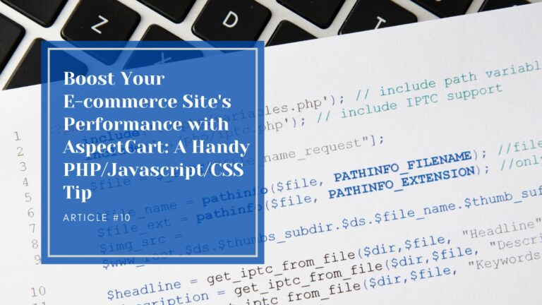 Boost Your E-commerce Site’s Performance with AspectCart: A Handy PHP/Javascript/CSS Tip