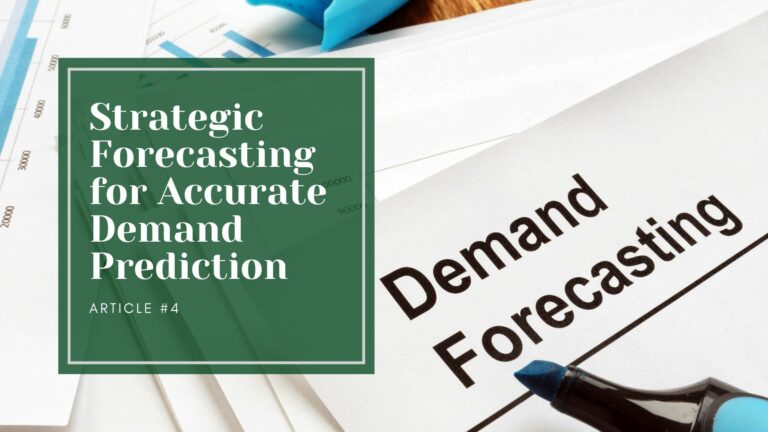 Strategic Forecasting for Accurate Demand Prediction