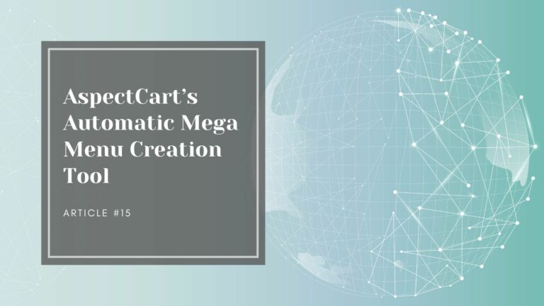 AspectCart’s Automatic Mega Menu Creation Tool